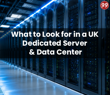 What to Look for in a UK Dedicated Server & Data Center